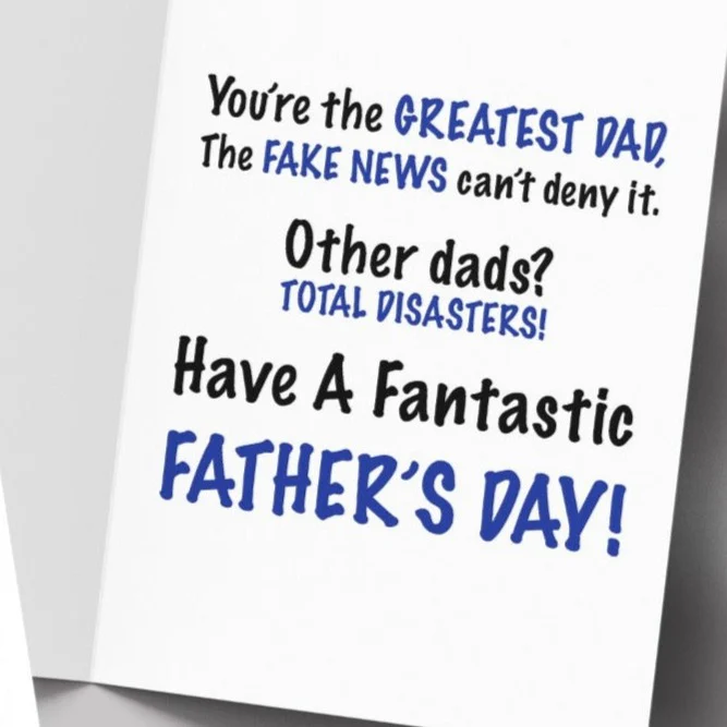 Trump Father's Day Card - The FAKE NEWS Can't Deny It! - Image 2